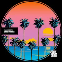 Sllash & Doppe — Cruel Summer — обложка